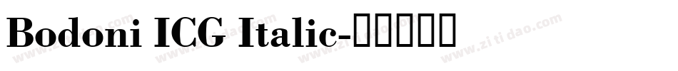 Bodoni ICG Italic字体转换